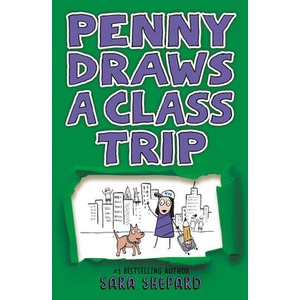 Penny Draws a Class Trip | Shepard, Sara (ISBN: 9780593616888)