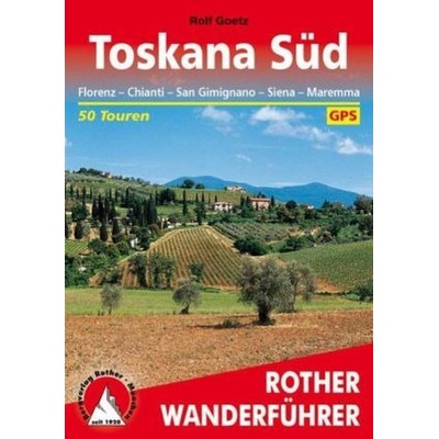 Toskana Süd - Rolf Goetz