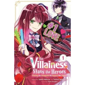 Villainess Stans the Heroes: Playing the Antagonist to Support Her Faves! , Vol. 1 | Kaoru Harugano, Leighann Harvey, Rochelle Gancio, Tsubasa Takamatsu, Yamori Mitikusa (ISBN: 9781975361051)