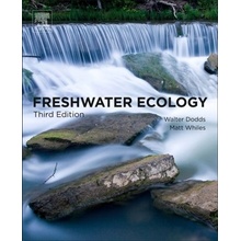 Freshwater Ecology : Concepts and Environmental Applications of Limnology - Dodds Walter K., Whiles Matt R., Brožovaná