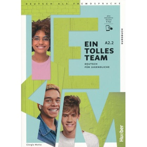 Ein tolles Team A2.2. Kursbuch plus interaktive Version | Sabine Felber (ISBN: 9783193018106)