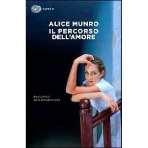 Il percorso dell'amore | Alice Munro, S. Basso, S. Pareschi (ISBN: 9788806220846)