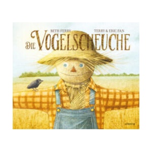 Die Vogelscheuche | Beth Ferry, Terry und Eric Fan, Ulrich Störiko-Blume (2022)