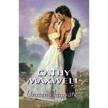 UROZENÁ KAPSÁŘKA - Cathy Maxwell