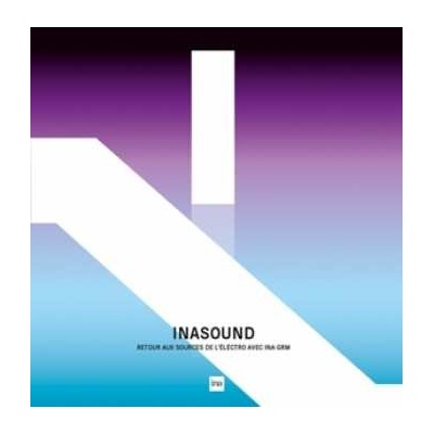 Various - Inasound - Retour Aux Sources de L'électro Avec L'INA GRM LP