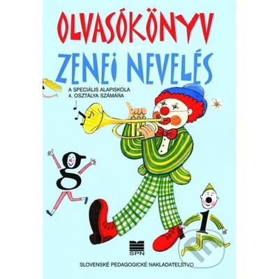 Čítanka a hudobná výchova pre 4. ročník ŠZŠ s VJM - M. Zupkó