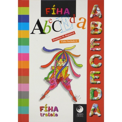 Fíha ABECEDA - Damiána Bagínová, Ľuba Suchalová