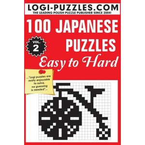 100 Japanese Puzzles - Easy to Hard | Logi Puzzles, Urszula Marciniak, Andrzej Baran (ISBN: 9781516954995)