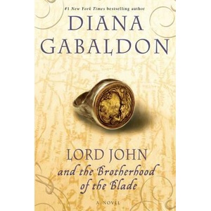 Lord John and the Brotherhood of the Blade (ISBN: 9780385337502)