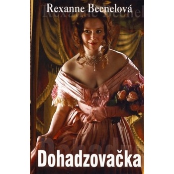 Dohadzovačka Rexanne Becnelová