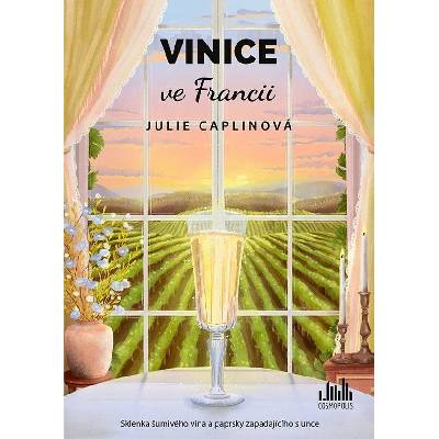 Vinice ve Francii - Julie Caplin