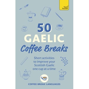 50 Gaelic Coffee Breaks (ISBN: 9781399822589)