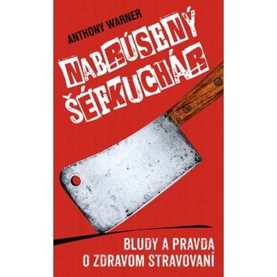 Nabrúsený šéfkuchár Anthony Warner