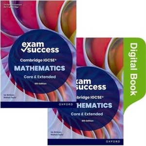 Cambridge IGCSE Mathematics: Exam Success Second Edition (ISBN: 9781382056502)
