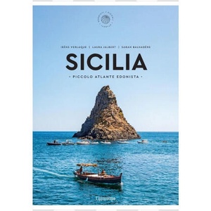 Sicilia. Piccolo atlante edonista (2026)