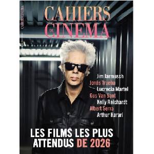 Cahiers du Cinéma n°827 - Janvier 2026 (2026)