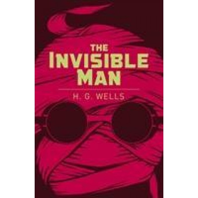 The Invisible Man - Wells H. G.