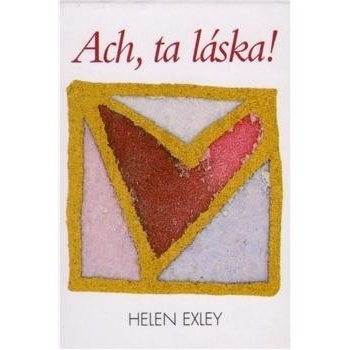 Ach, ta láska! 2. vydání Helen Exley