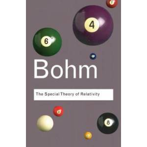 Special Theory of Relativity | David Bohm (2006)
