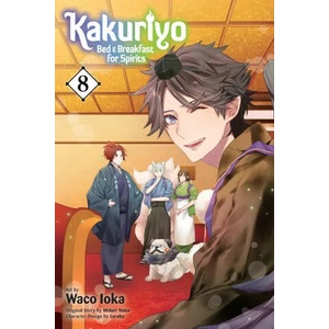Kakuriyo: Bed and Breakfast for Spirits, Vol. 8 (ISBN: 9781974736775)