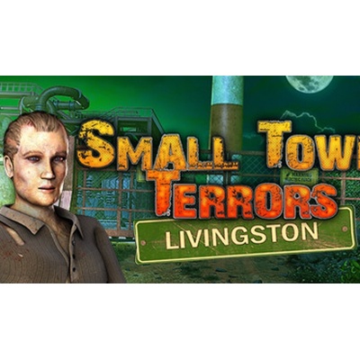Small Town Terrors: Livingston