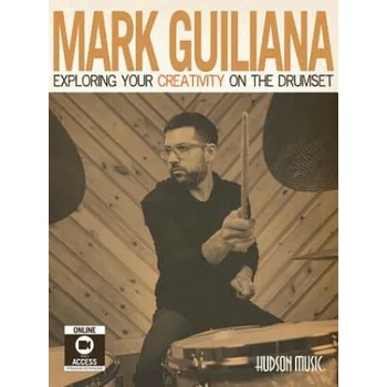 MARK GUILIANA EXPLORING YOUR CREATIVITY