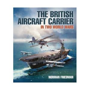 The British Aircraft Carrier (ISBN: 9781399033138)