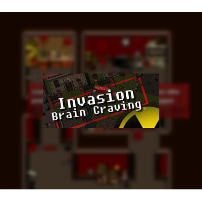 Invasion: Brain Craving