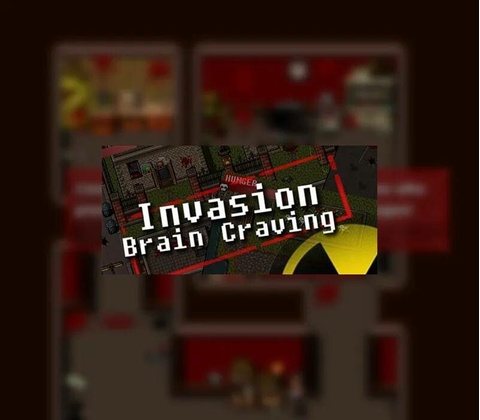 Invasion: Brain Craving