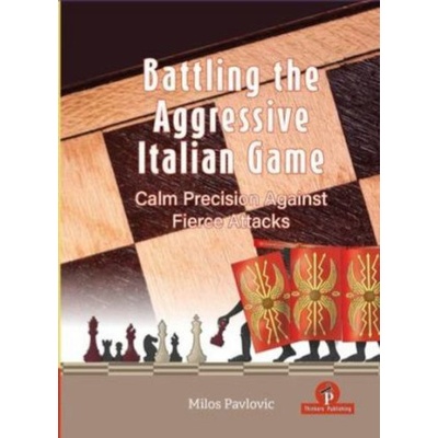 Battling the Aggressive Italian Game | PAVLOVIC MILOS