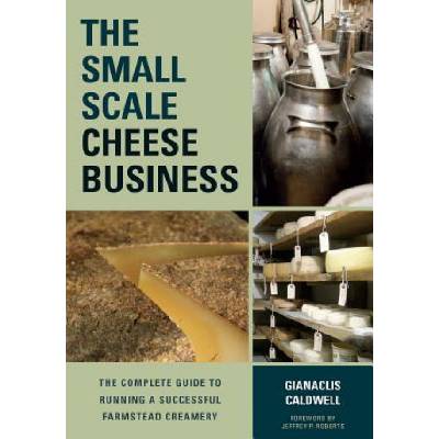 Small-Scale Cheese Business - Caldwell Gianaclis