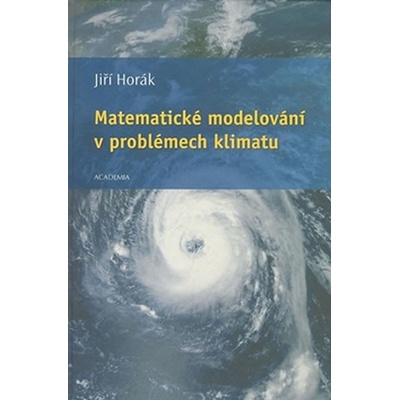 Matematické modelování v problémech klimatu - Jiří Horák