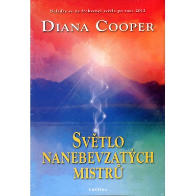 Světlo nanebevzatých mistrů - Cooper Diana