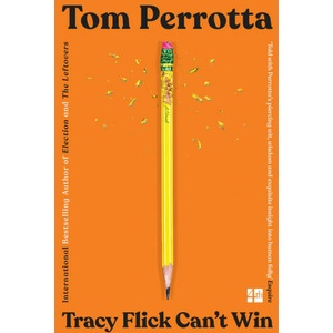 Tracy Flick Can't Win | Tom Perrotta (2023)