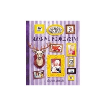 Bláznivé rodičovství