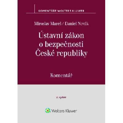 Ústavní zákon o bezpečnosti České Rebubliky - Daniel Novák, Miroslav Mareš