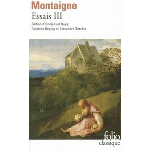 Essais - Livre troisieme | Michel de Montaigne (ISBN: 9782070423835)