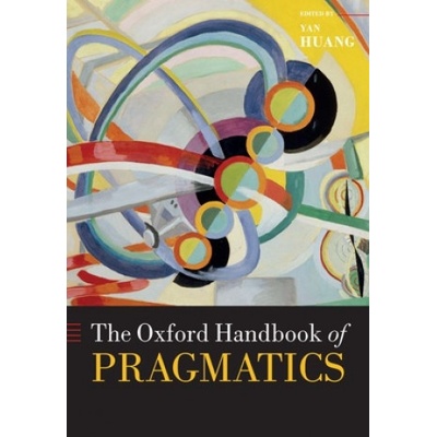 Oxford Handbook of Pragmatics | Yan Huang