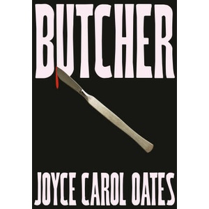 Butcher | Joyce Carol Oates (2024)