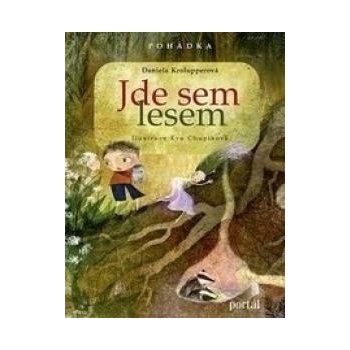 Jde sem lesem!