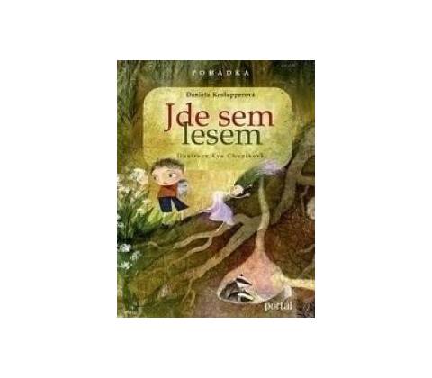 Jde sem lesem!