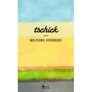 Tschick | Wolfgang Herrndorf (ISBN: 9783737101004)