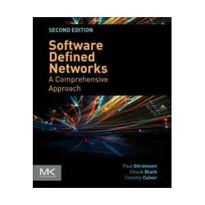 Software Defined Networks | Paul Goransson, Chuck Black, Timothy Culver (ISBN: 9780128045558)