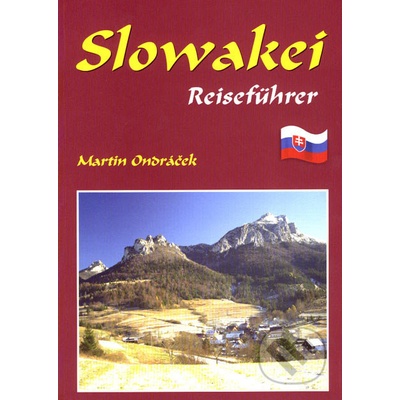 Slowakei - Reiseführer - Martin Ondráček