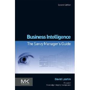 Business Intelligence | David Loshin (ISBN: 9780123858894)