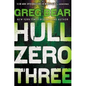 Hull Zero Three | Greg Bear (ISBN: 9780316072809)