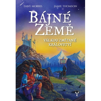 Bájné země: Válkou zmítané království - Jamie Thomson