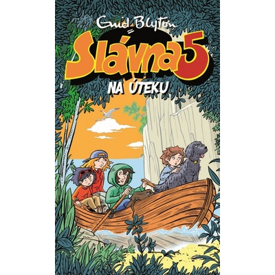 Päťka na úteku - Slávna päťka 3 - Enid Blyton SK