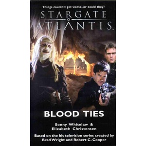 Stargate Atlantis: Blood Ties | Elizabeth Christensen (ISBN: 9781905586080)