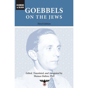 Goebbels on the Jews | Joseph Goebbels, Thomas Dalton (ISBN: 9781963143096)